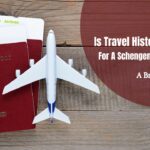 Is Travel History Important For A Schengen Visa Approval