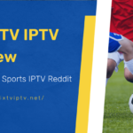Best Sports IPTV Reddit