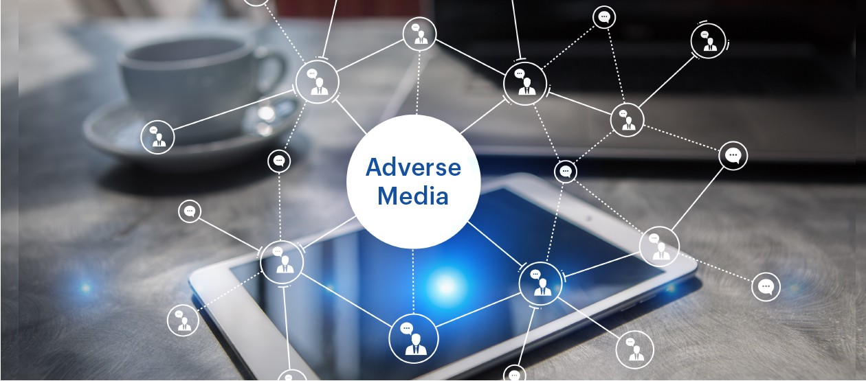 Adverse Media Screening- A Vital Component in the AML Industry 