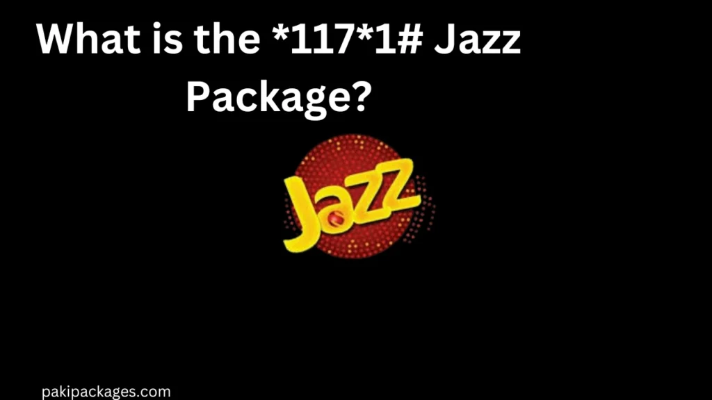 What is the *117*1# Jazz Package