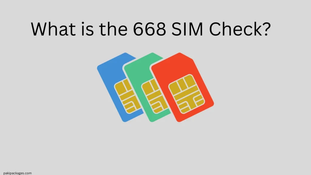 What is the 668 SIM Check