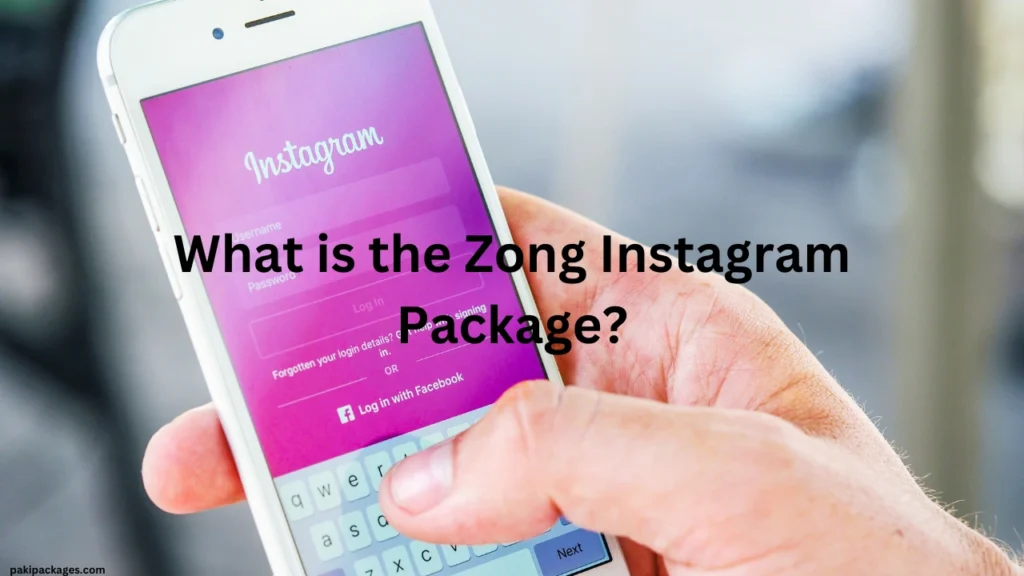 What is the Zong Instagram Package?